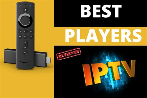 best iptv free player|best iptv 2022 for firestick.